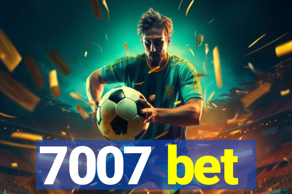 7007 bet